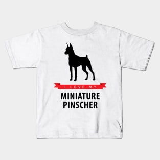 I Love My Miniature Pinscher Kids T-Shirt